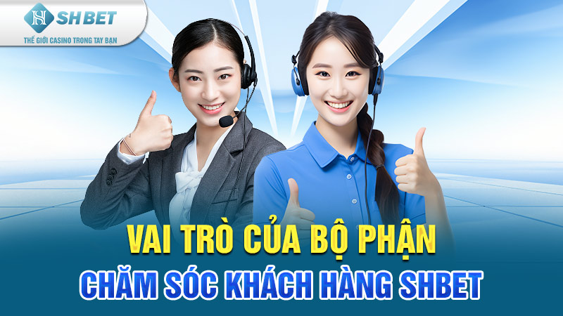 chăm sóc khách hàng shbet